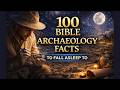 100 Bible Archaeology Facts to Fall Asleep To | Relaxing Biblical History &amp; Archaeology