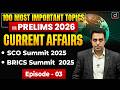 SCO Summit 2025 &amp; BRICS Summit 2025 | Current Affairs | Prelims 2026 | Drishti IAS English