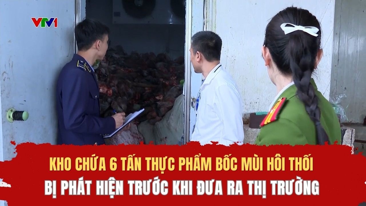 Kho chứa 6 tấn thực phẩm bốc mùi hôi thối bị phát hiện trước khi đưa ra thị trường