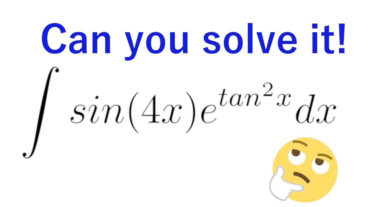 Integration Of E tanx 2 Sin 4x Daily Integral Problem Question 4 integration-of-e-tanx-2-sin-4x-daily-integral-problem-question-4