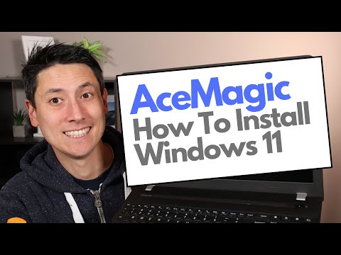 How To Install Windows 11 Onto Acemagic Computer