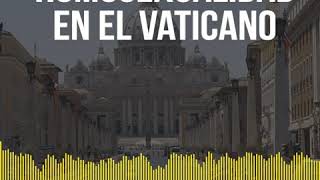 ⁣Homosexualidad en el Vaticano