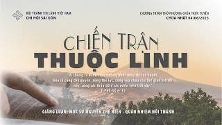 HTTL SÀI GÒN - Chương Trình Thờ Phượng Chúa - 04/06/2023