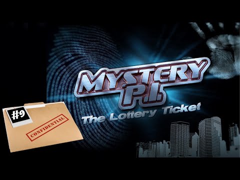 Mystery P I The Lottery Ticket Part 9 