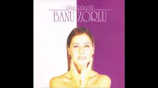 Banu Zorlu  -  Olmaz 1999