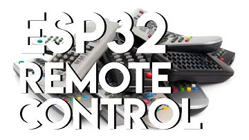 ESP32: How to Read Signals from an Infrared (IR) Remote