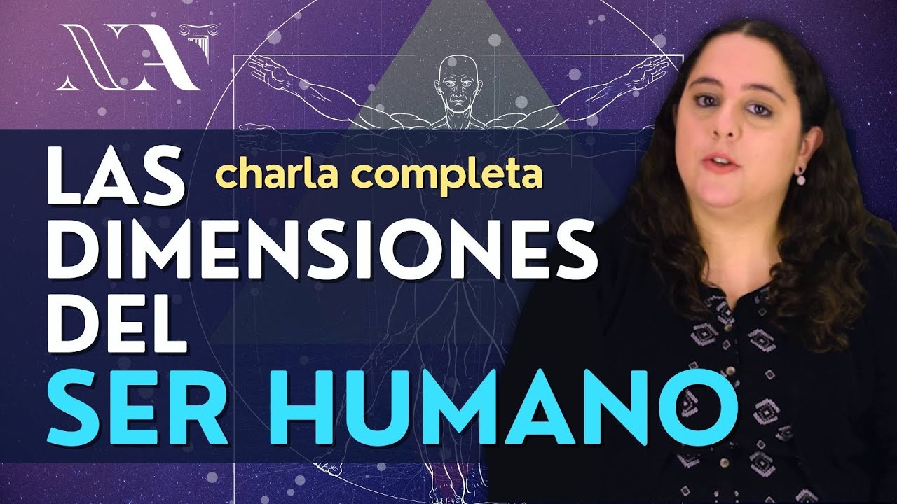 Las dimensiones del ser humano - Cecilia Cechi