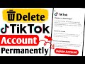 tiktok id delete karne ka tarika | how to delete tiktok account permanently