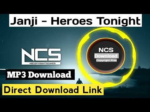 Janji Heroes Tonight Mp3 Download Ncs Release Ncs Download Youtube