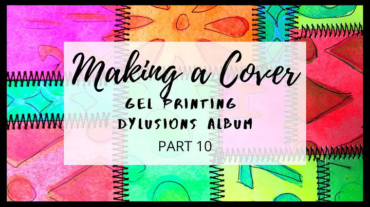 Gel Printing Dylusions Album, Making the Cover. Pa...