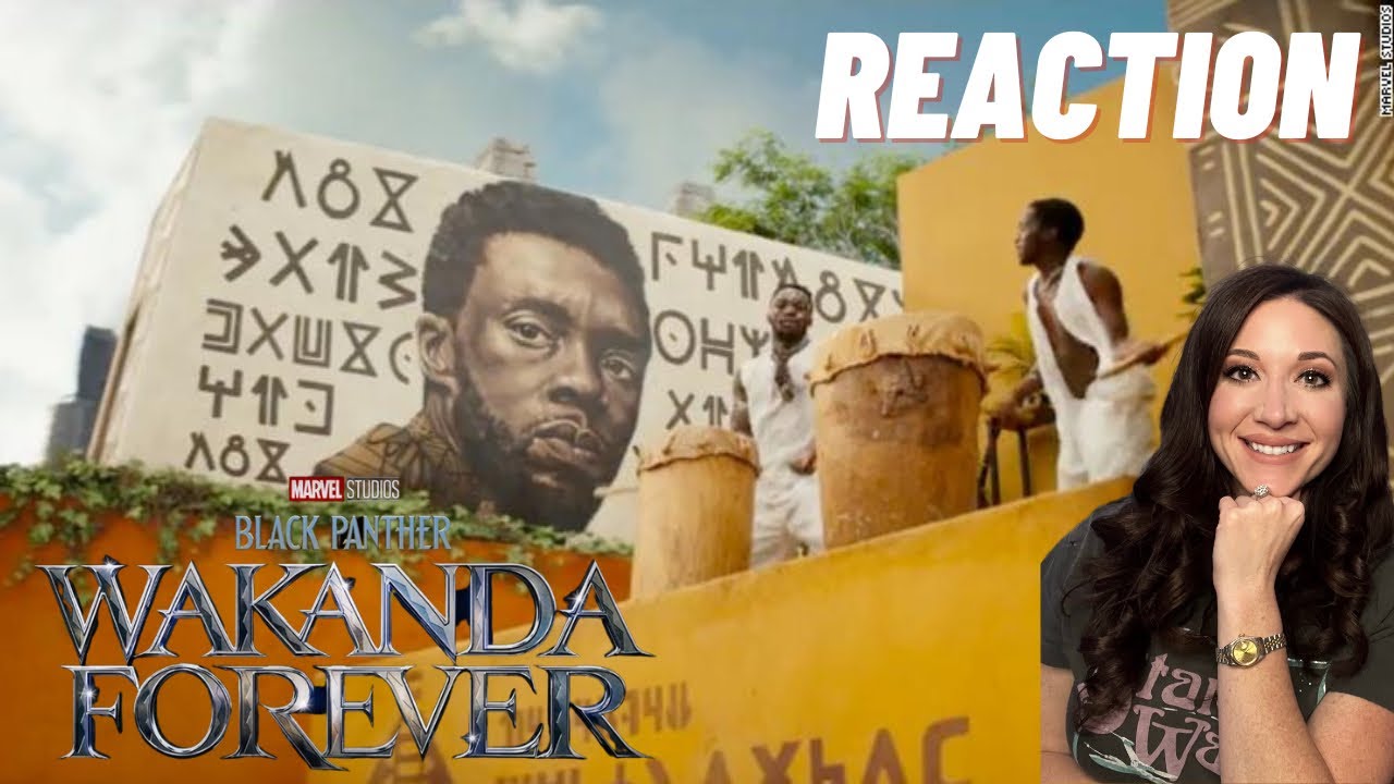 Black Panther Wakanda Forever Trailer Reaction
