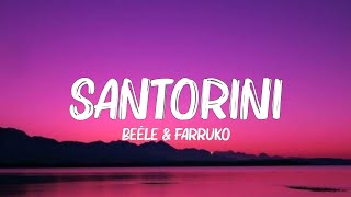 Beéle \u0026 Farruko - Santorini (Letra/Lyrics)