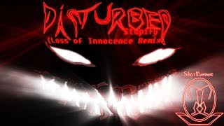 Disturbed: Stupify (Loss of Innocence Remix)