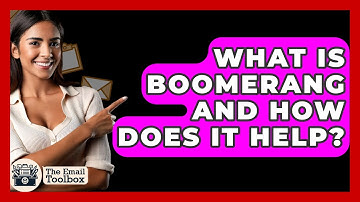What Is Boomerang And How Does It Help? - TheEmailToolbox.com