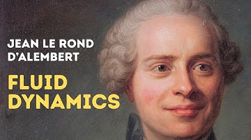 Jean le Rond d’Alembert: The Mathematician Who Advanced Fluid Dynamics! (1717–1783)