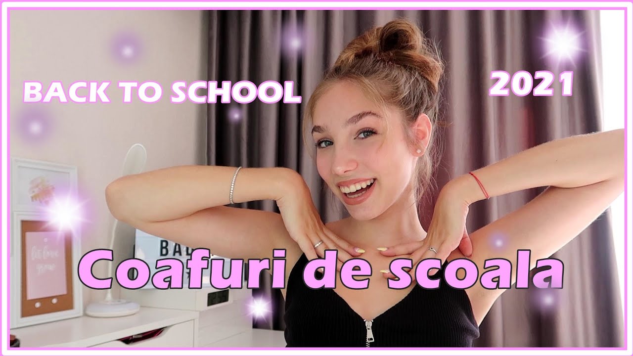 Coafuri de scoala - School hairstyles - Back To School - 2021