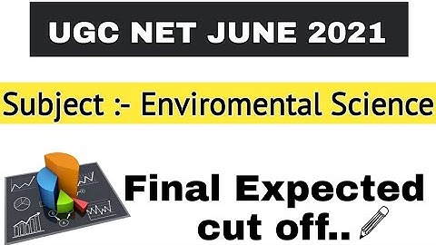 NTA UGC NET June 2021/ Dec. 2020 | Final Cut offs of Environmental Science | Ugc net Jrf