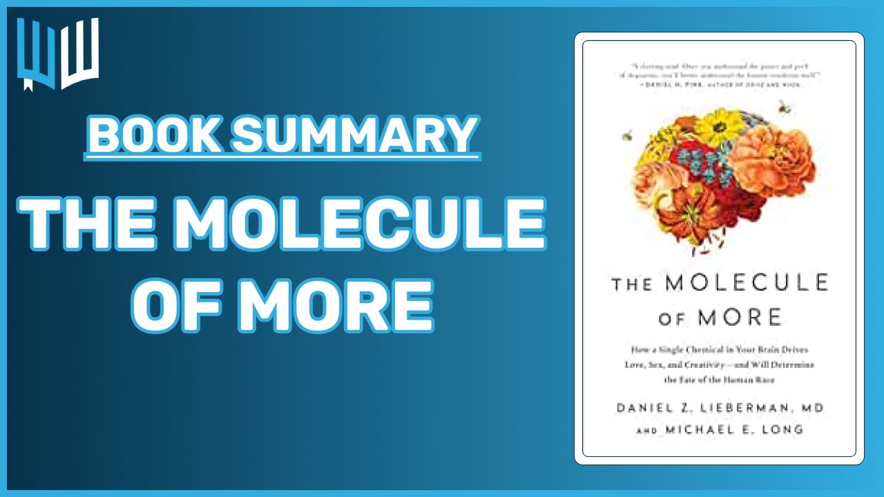 The Molecule of More Book Summary - Daniel Z. Lieberman 