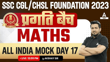 SSC CGL/ CHSL 2023-24 | All India Mock Test | Maths By Akshay Awasthi Part 17