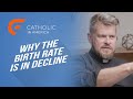 Why the birth rate is in decline  catholic in america