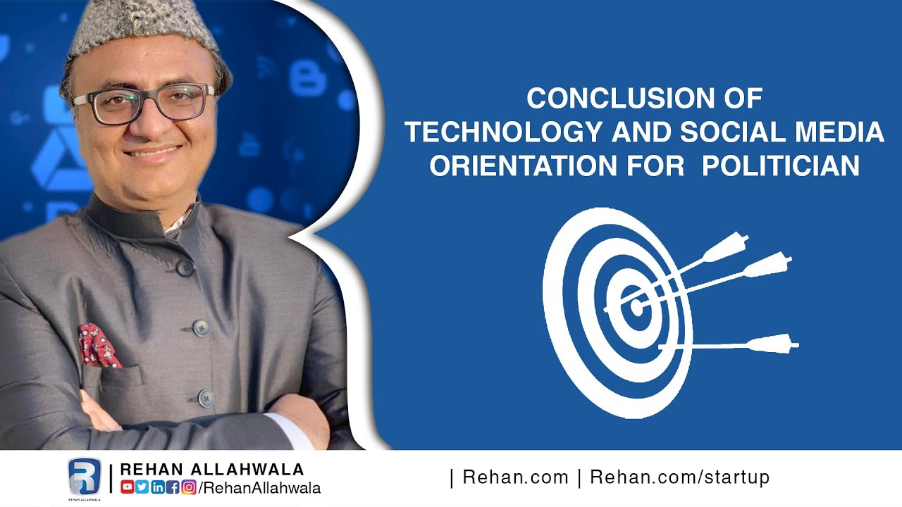 Thumbnail for Conclusion of Technology and Social Media orientation for  Politician  | Lecturer 16