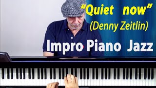 Accompagnement et Improvisation Piano Jazz sur le Standard "Quiet now"