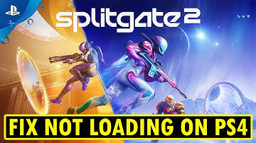 How To Fix Splitgate 2 Not Loading/Stuck on Loading Screen on PS4