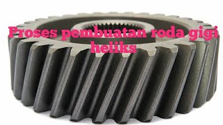 Download Lagu PROSES PEMBUATAN RODA GIGI HELIKS MP3