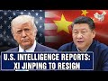 U S Intel Xi To Step Down Amid CCP Power Shake Up U S Intel Xi To Step Down Amid CCP Power Shake Up