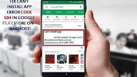 Fix Can’t Install app Error Code 504 in Google Play Store on Android