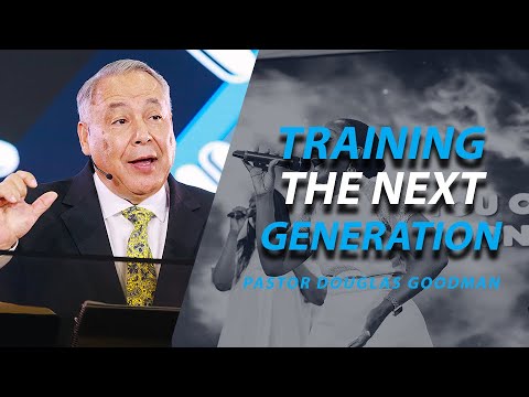 Training the next Generation - Pastor Douglas Goodman - YouTube