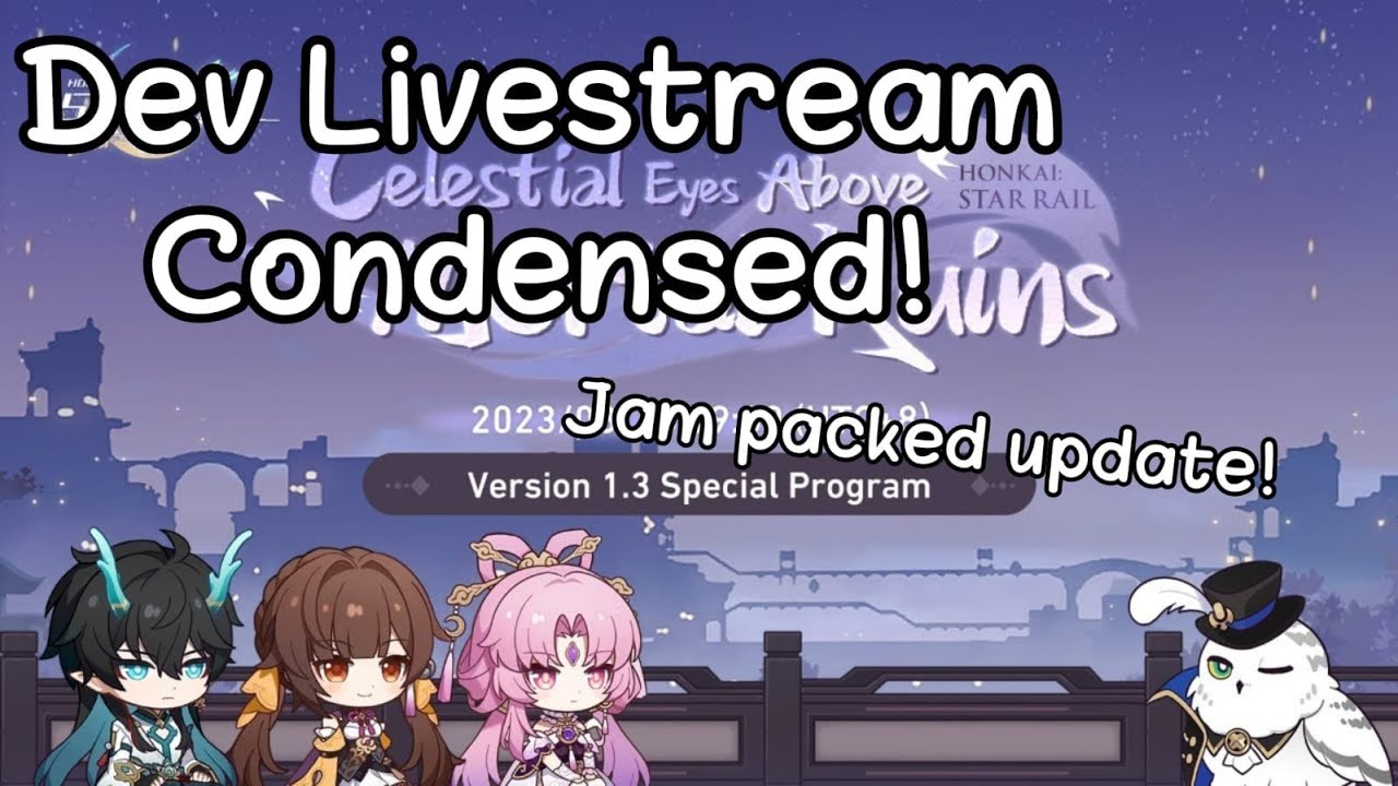 Honkai: Star Rail 1.3 Dev Livestream in under 3 minutes!