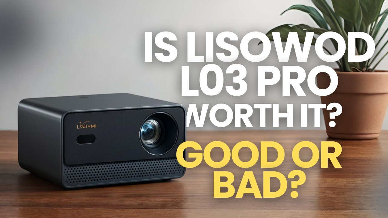 Lisowod L03 Pro Smart Projector Review – Is It Worth Buying? (2025