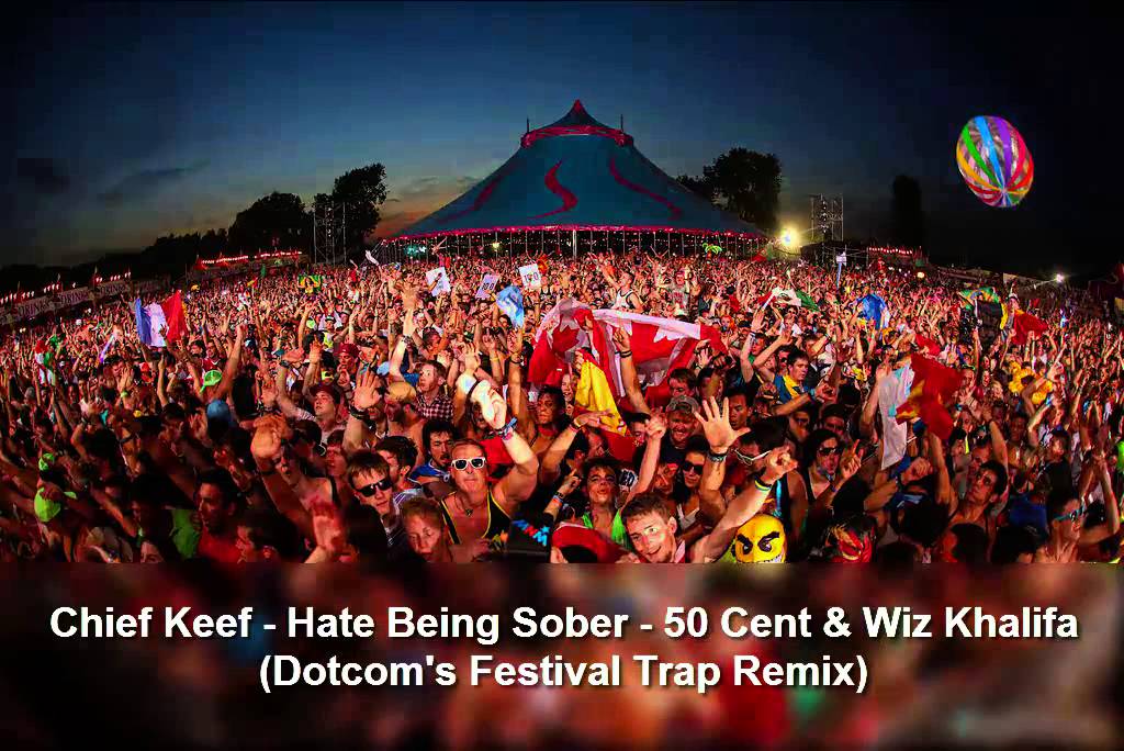 Chief Keef - Hate Being Sober - 50 Cent & Wiz Khalifa (Dotcom's ...