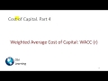 Cost of Capital - Part 4 of 5 (WACC)