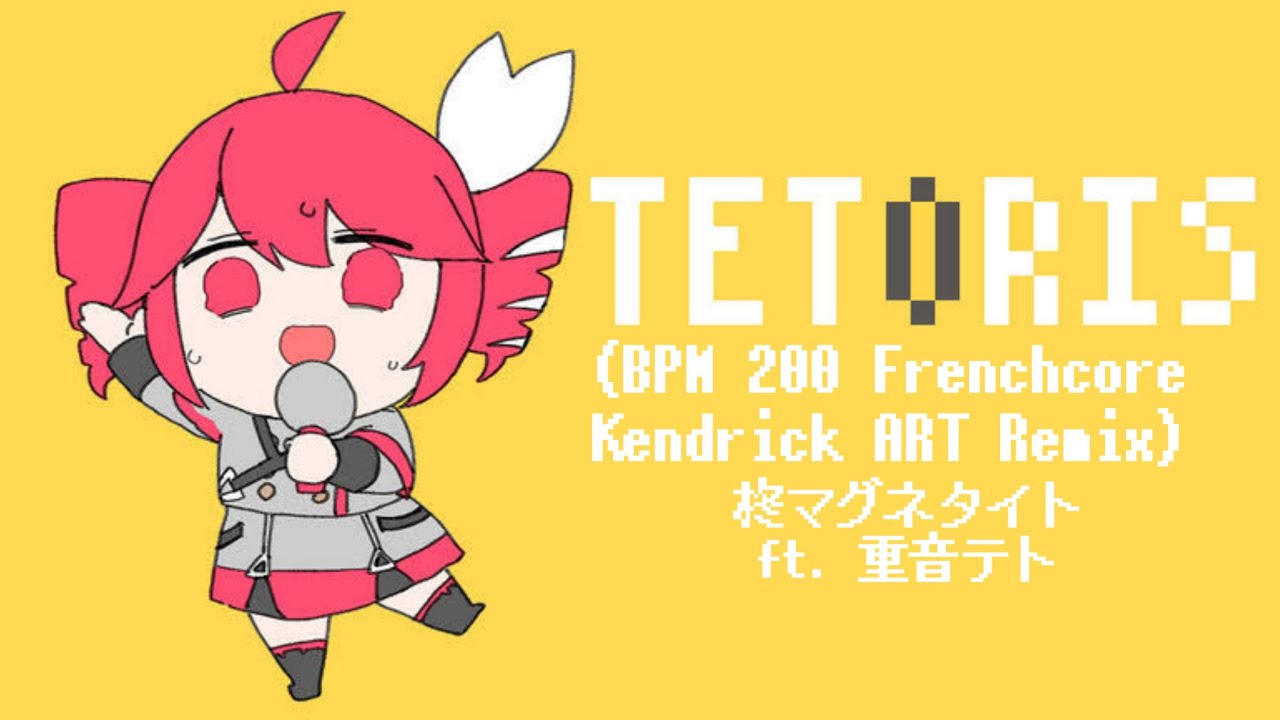 [Frenchcore / Remix] Hiiragi Magnetite ft. Kasane Teto - Tetris (BPM 200 Frenchcore Kendrick ART ...