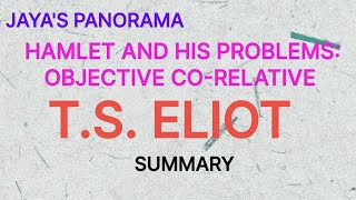 HAMLET AND HIS PROBLEMS: OBJECTIVE CO-RELATIVE BY T.S. ELIOT SUMMARY