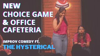 New Choice Game - Improv Comedy ft. 'The Hysterical', India's only all Women Improv Ensemble