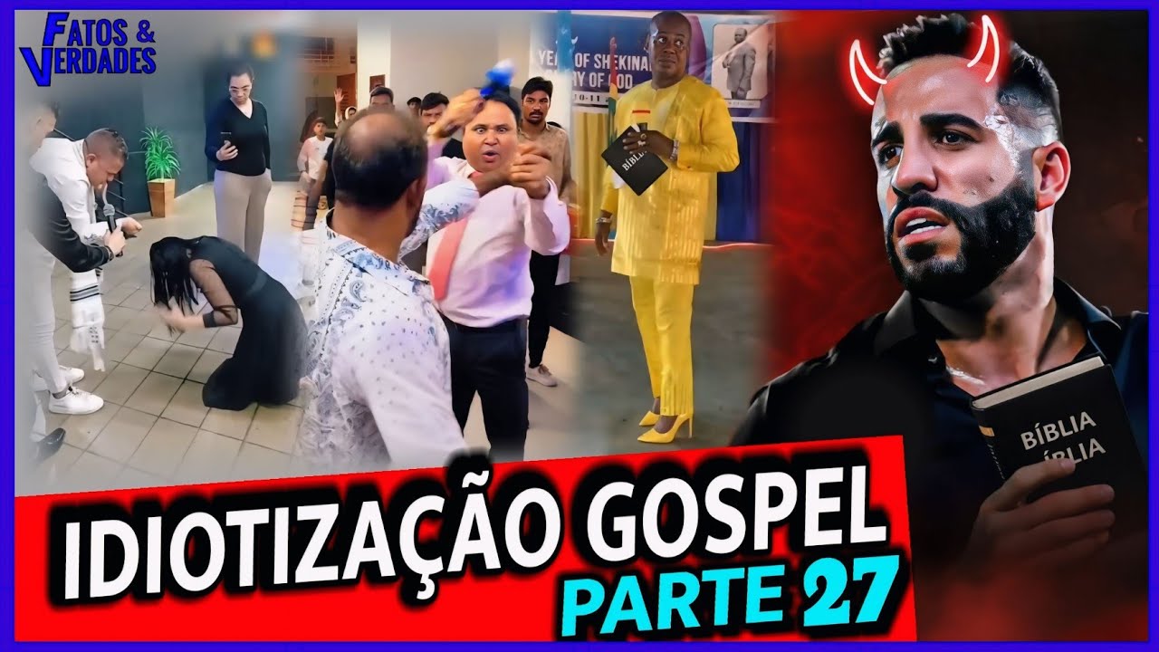 EVANGELHO DA IDIOTIZAÇÃO | QUE TÁ ACONTECENDO? PARTE - 27