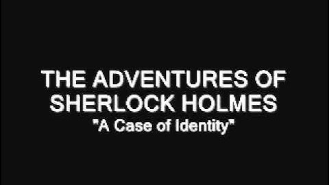 The Adventures of Sherlock Holmes - Ep3 - A Case of Identity (Part 1 of 3)