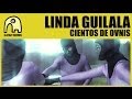 LINDA GUILALA - Cientos De Ovnis