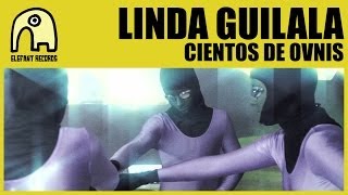 Watch Linda Guilala Cientos De Ovnis video