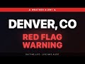 🔴 Red Flag Warning — Denver, CO | Weather Alert