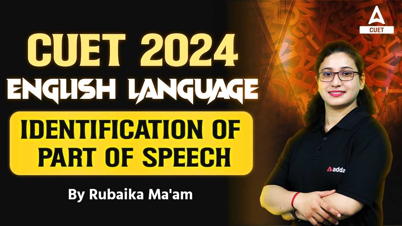 CUET 2024 English Language | Identification of Part of Speech | By ...