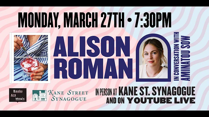 Alison Roman: Sweet Enough w/ Aminatou Sow