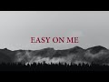 Eesy On Me - Adele ( Cover by LIoyiso ) Lyrics