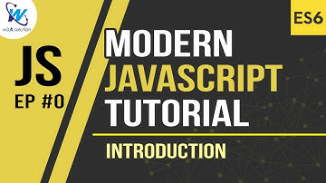 Introduction - Modern Javascript Tutorial | W3aSolution.