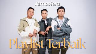 Atmosfera Playlist Terbaik!