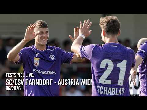 Testspiel live: SC/ESV Parndorf – Austria Wien (06/2026) #faklive #violatv — football video