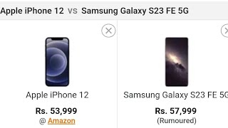 Apple iPhone 12 vs Samsung Galaxy S23 FE 5G Full Comparison ||